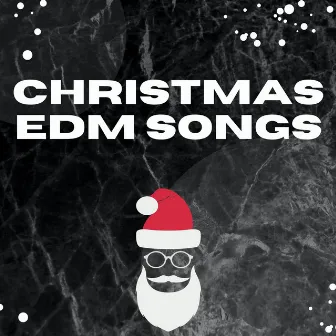 Christmas EDM Songs by Electronic Christmas Music