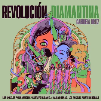 Gabriela Ortiz: Revolución diamantina by Gabriela Ortiz