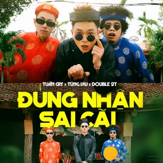 Đúng Nhận Sai Cãi by Tuấn Cry