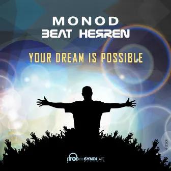 Your Dream Is Possible by Beat Herren