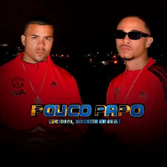 Pouco Papo by BISCOITO NO BEAT