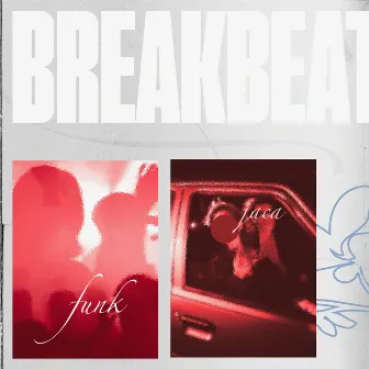 BreakBeat Funk by Jaca Beats