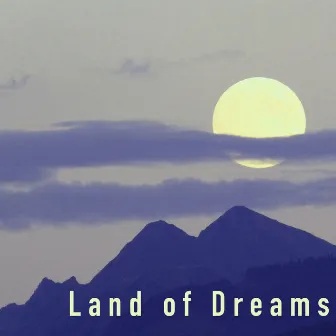 Land of Dreams - Sleep Music Lullabies for Children, Toddlers and Adults by Sleepers J&J