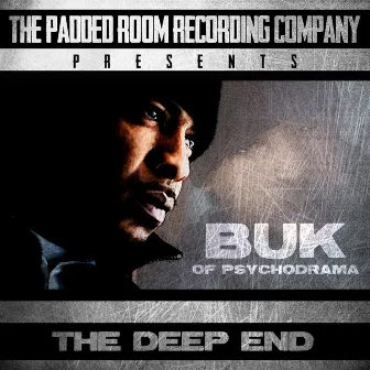 The Deep End by Buk Of Psychodrama