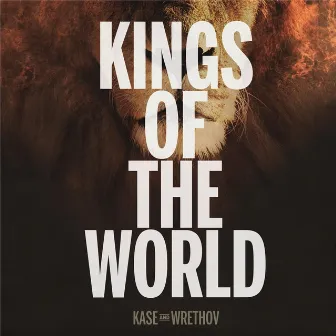 Kings of the World (Video Version) by Wrethov