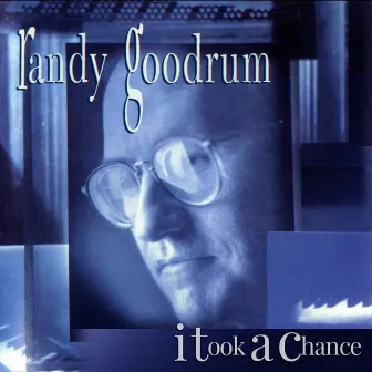 I Took a Chance by Randy Goodrum