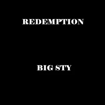 Redemption by Big Sty