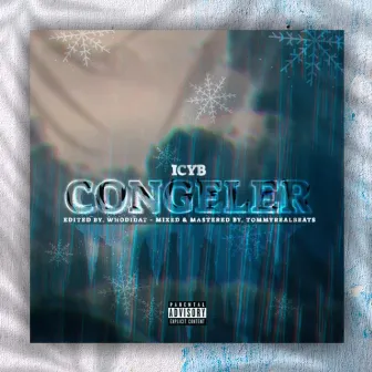 Congeler by Icy B