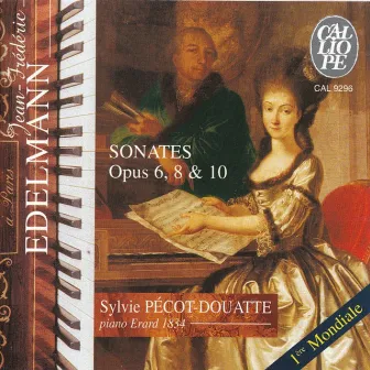 Edelmann: Sonates, Opp. 6, 8 & 10 by Jean-Frederic Edelmann