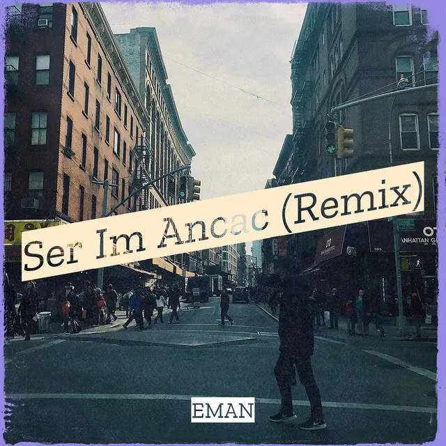 Ser Im Ancac (Remix)