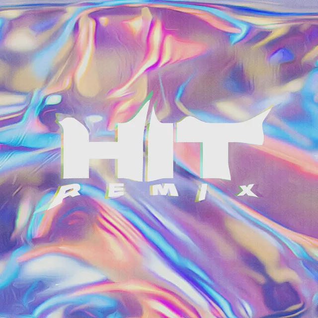 Hit (Remix)