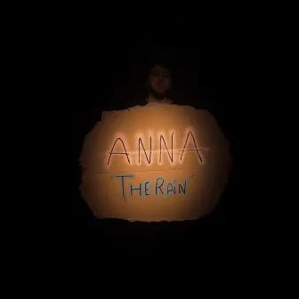 The Rain by Anna