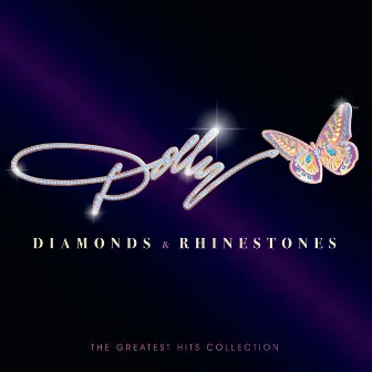 Diamonds & Rhinestones: The Greatest Hits Collection by Dolly Parton