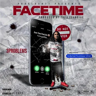 FaceTime by 3 Problems