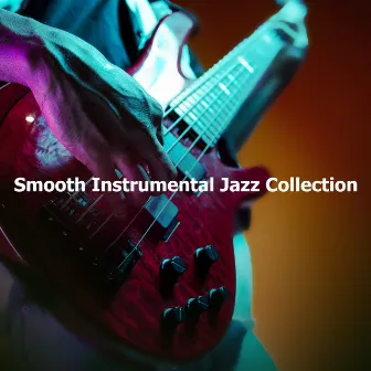 Smooth Instrumental Jazz Collection by Coffee Shop Jazz Relax