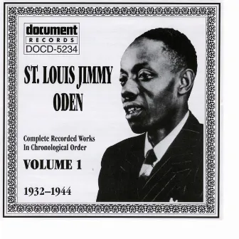 St. Louis Jimmy Oden Vol. 1 1932-1944 by St. Louis Jimmy Oden