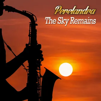 The Sky Remains by Perelandra