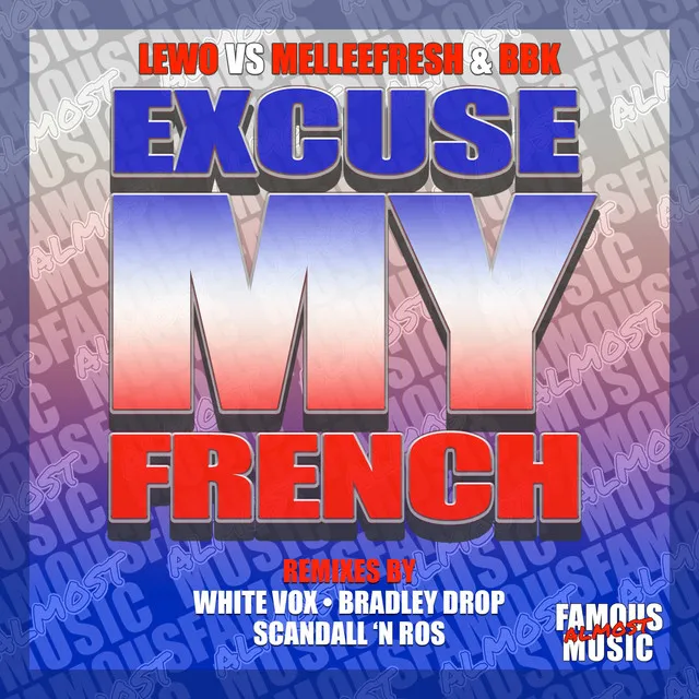 Excuse My French - White Vox Remix