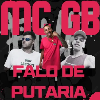 Falou de Putaria by MC Gb SP