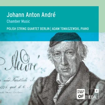 J. A. André: Chamber Music by Johann Anton André