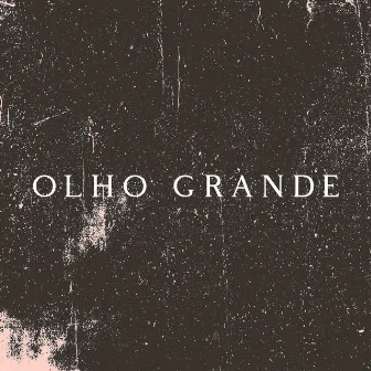 Olho Grande by Luan Marley