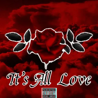 Its All Love by Tonie Jackoloni