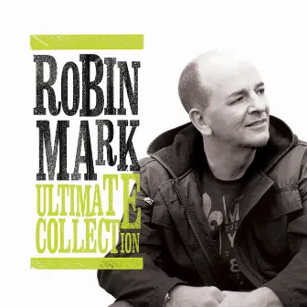 Ultimate Collection by Robin Mark