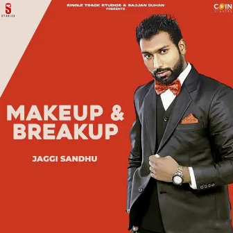 Makeup & Breakup by Jaggi Sidhu