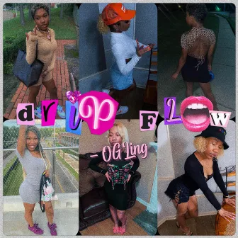 Drip Flow by OG Ling