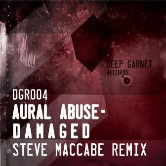 Damaged by Aural Abuse