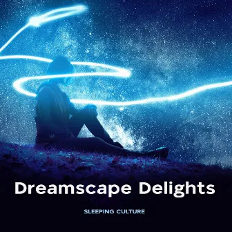 Dreamscape Delights by Sleeping Culture