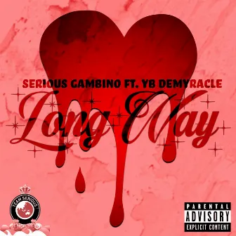 Long Way by Serious Gambino