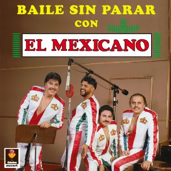 Baile Sin Parar Con El Mexicano by Mexicano