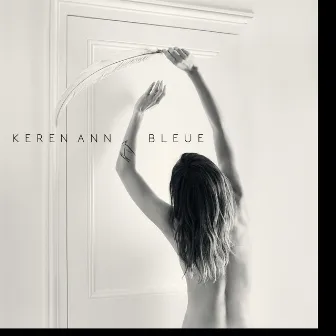 Bleue (Deluxe) by Keren Ann