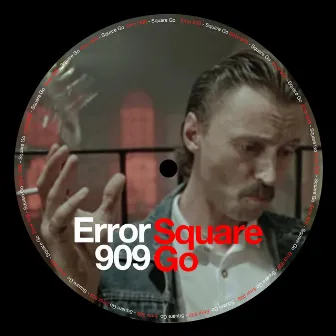 Square Go by Error 909