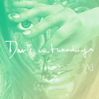 (ii) by Dark on Tuesdays