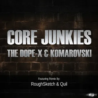 Core Junkies by Komarovski