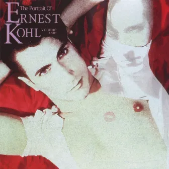 The Portrait Of Ernest Kohl Volume One by Ernest Kohl