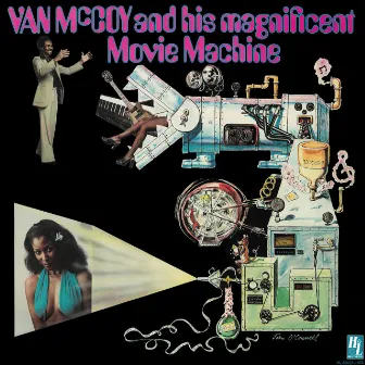 And His Magnificent Movie Machine by Van McCoy