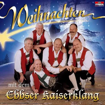 Weihnachten mit dem Ebbser Kaiserklang by Ebbser Kaiserklang