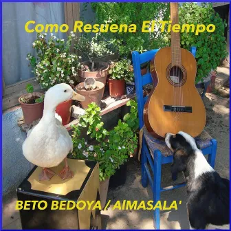 Como Resuena el Tiempo by Beto Bedoya