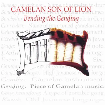 Bending The Gending by Gamelan Son of Lion