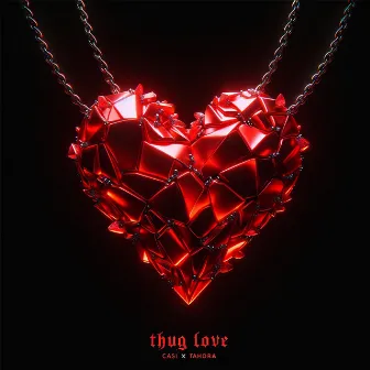 Thug Love by Casi