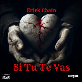 Si Tu Te Vas by Erick Chain