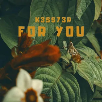 FOR YOU by KESLR