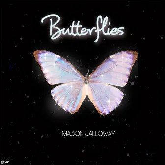 Butterflies by Mason Jalloway