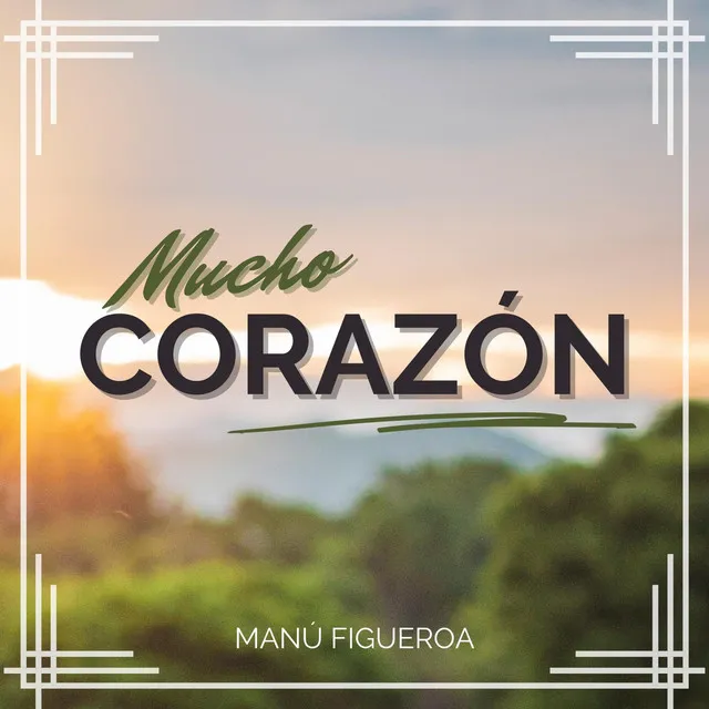 Mucho Corazón