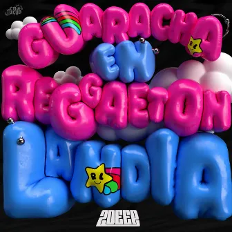 Guaracha En Reggaetonlandia by 2DEEP