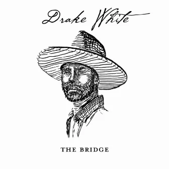 The Bridge by Drake White