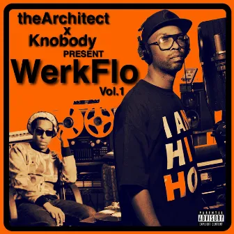 WerkFlo, Vol. 1 by Knobody